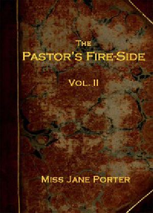 [Gutenberg 46610] • The Pastor's Fire-side Vol. 2 (of 4)